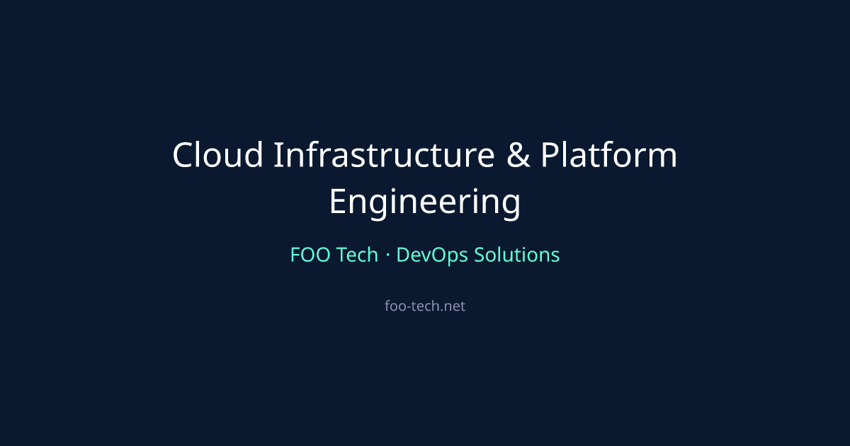 Cloud Infrastructure & Platform Engineering | FOO - DevOps Solutions